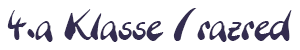 4.a Klasse / razred